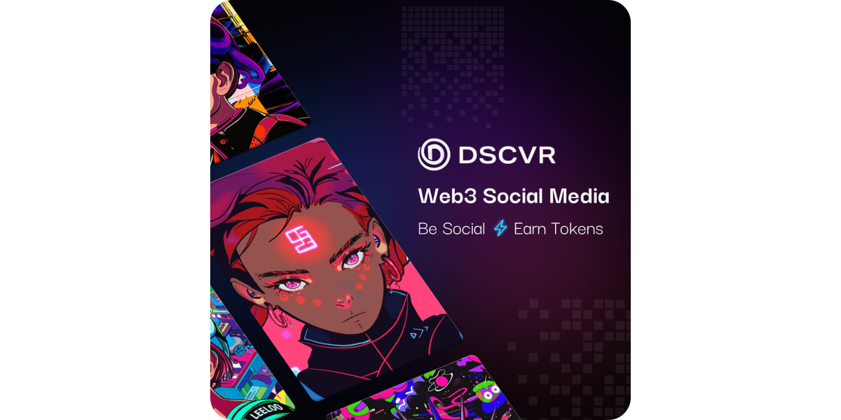 DSCVR - Web3 Social: Be Social, Get Tokens